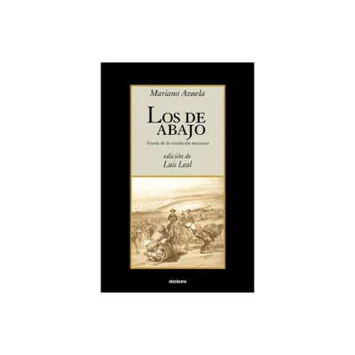 Los de abajo - Annotated by Mariano Azuela (Paperback)