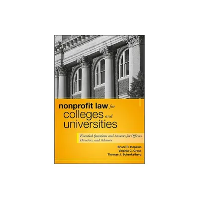 NP Law for Colleges - (Wiley Nonprofit Authority) by Bruce R Hopkins & Virginia C Gross & Thomas J Schenkelberg (Hardcover)