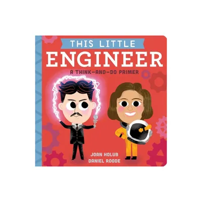 This Little Engineer - by Joan Holub (Board Book)