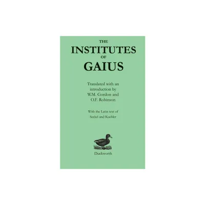 The Institutes of Gaius - (Paperback)