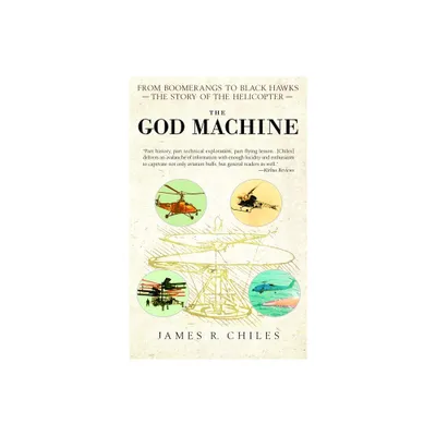 The God Machine - by James R Chiles (Paperback)