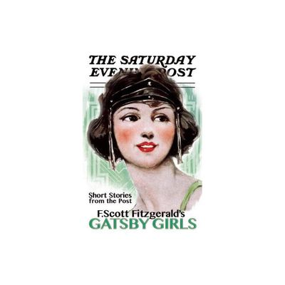 Gatsby Girls - by F Scott Fitzgerald (Paperback)