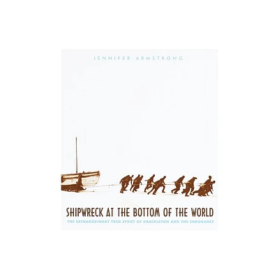 Shipwreck at the Bottom of the World - by Jennifer Armstrong (Paperback)