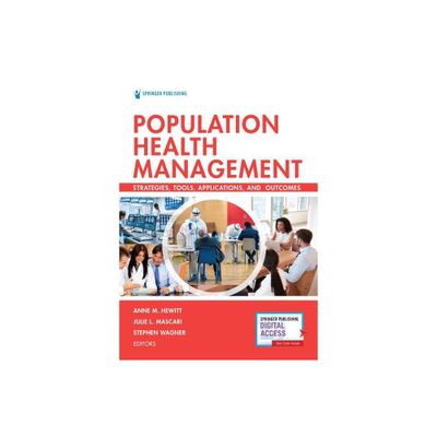 Population Health Management - by Anne Hewitt & Julie Mascari & Stephen Wagner (Paperback)