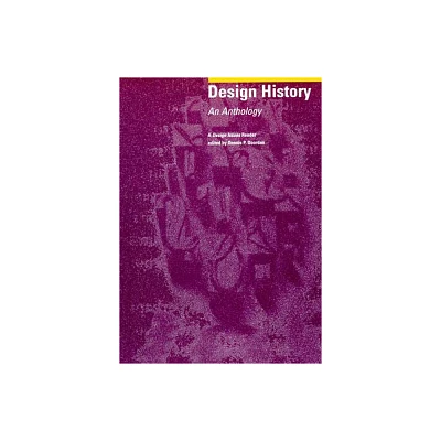 Design History - (Design Issues Readers) by Dennis P Doordan (Paperback)