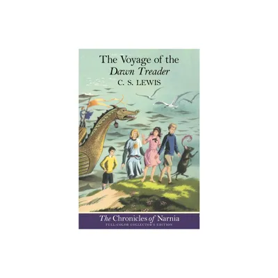 The Voyage of the Dawn Treader: Full-Color Collectors Edition (Rpkg) - (Chronicles of Narnia) by C S Lewis (Paperback)