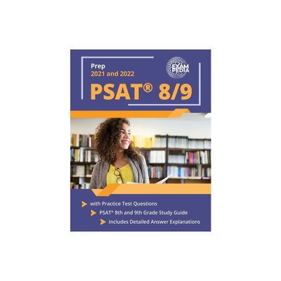 PSAT 8/9 Prep 2021 and 2022 with Practice Test Questions - by Exampedia (Paperback)