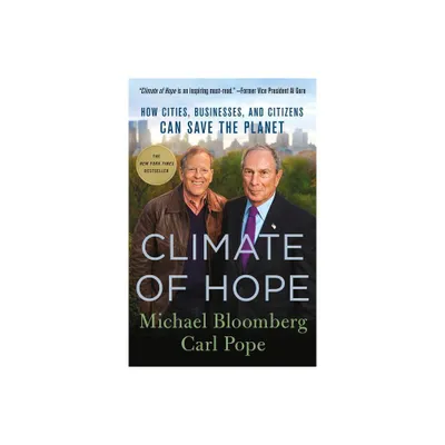 Climate of Hope - by Michael Bloomberg (Paperback)