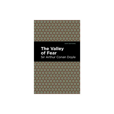 The Valley of Fear - (Mint Editions (Crime, Thrillers and Detective Work)) by Sir Arthur Conan Doyle (Hardcover)