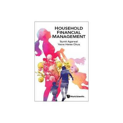 Household Financial Management - by Sumit Agarwal & Yeow Hwee Chua (Paperback)