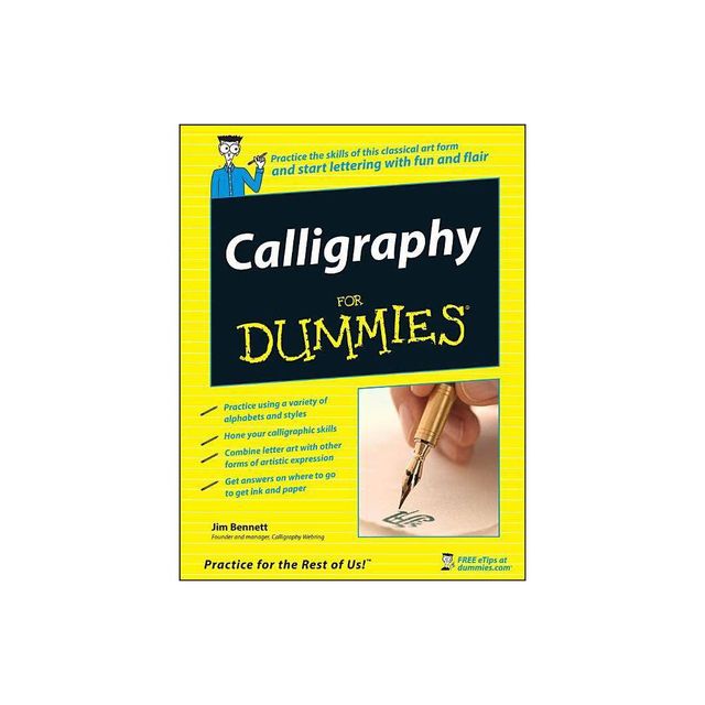 Calligraphy for Dummies - (For Dummies) by Jim Bennett (Paperback)