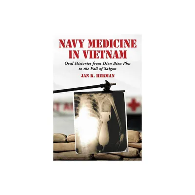 Navy Medicine in Vietnam - by Jan K Herman (Paperback)