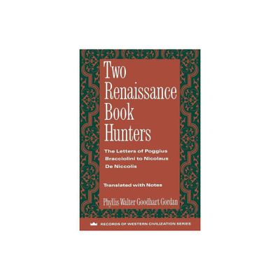 Two Renaissance Book Hunters - (Records of Western Civilization) (Paperback)
