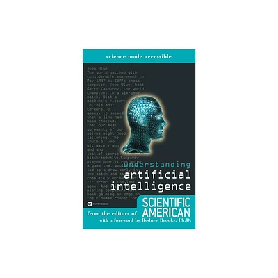 Understanding Artificial Intelligence - (Science Made Accessible) by Scientific American (Paperback)