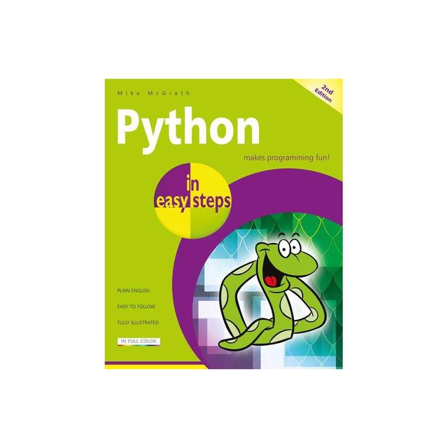 Python in Easy Steps - (In Easy Steps) 2nd Edition by Mike McGrath (Paperback)