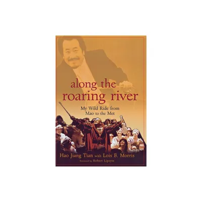 Along the Roaring River - by Hao Jiang Tian (Hardcover)