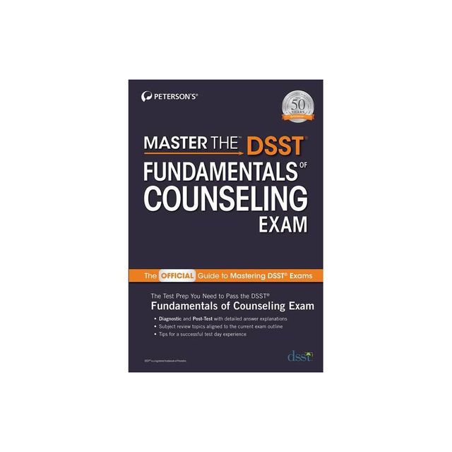 Master the Dsst Fundamentals of Counseling Exam - by Petersons (Paperback)