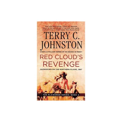 Red Clouds Revenge - by Terry C Johnston (Paperback)