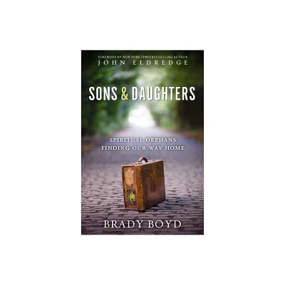 Sons and Daughters - by Brady Boyd (Paperback)