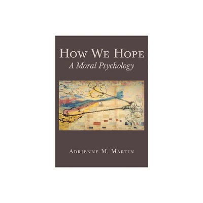 How We Hope - by Adrienne Martin (Paperback)