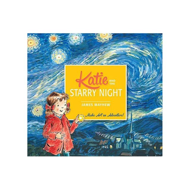 Katie and the Starry Night - by James Mayhew & Lee Wildish (Paperback)