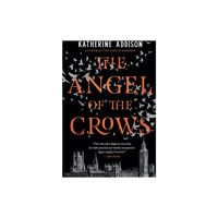 The Angel of the Crows - by Katherine Addison (Paperback)