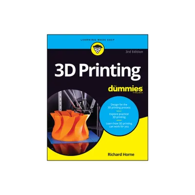 3D Printing for Dummies - 3rd Edition by Richard Horne (Paperback)