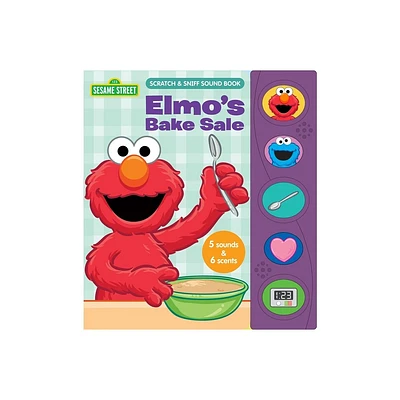 Sesame Street: Elmos Bake Sale Scratch & Sniff Sound Book - by Pi Kids (Mixed Media Product)