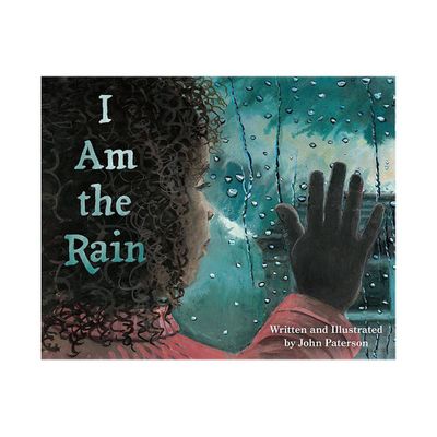 I Am the Rain - by John Paterson (Paperback)