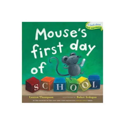 Mouses First Day of School - by Lauren Thompson (Board Book)