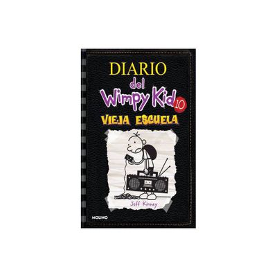 Vieja Escuela / Old School - (Diario del Wimpy Kid) by Jeff Kinney (Hardcover)