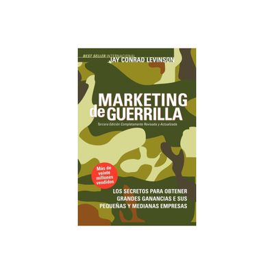 Marketing de Guerrilla - by Jay Conrad Levinson & Steve Savage (Paperback)