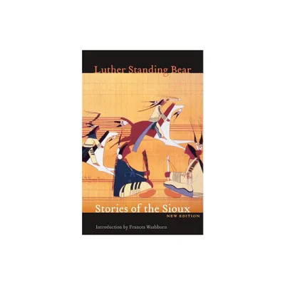 Stories of the Sioux - by Luther Standing Bear (Paperback)