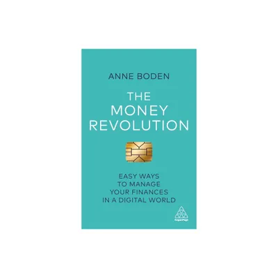 The Money Revolution - by Anne Boden (Paperback)