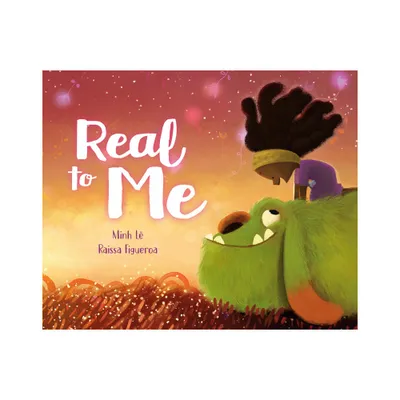 Real to Me - by Minh L (Hardcover)