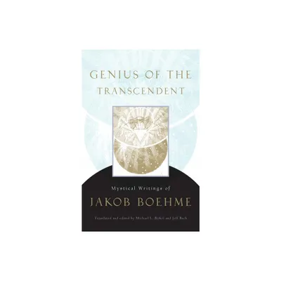 Genius of the Transcendent - by Jakob Boehme (Paperback)