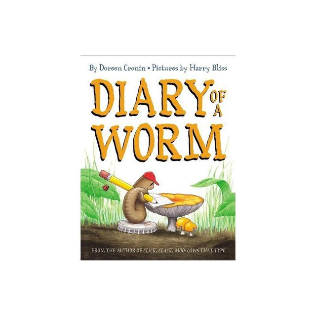 Diary of a Worm - by Doreen Cronin (Hardcover)