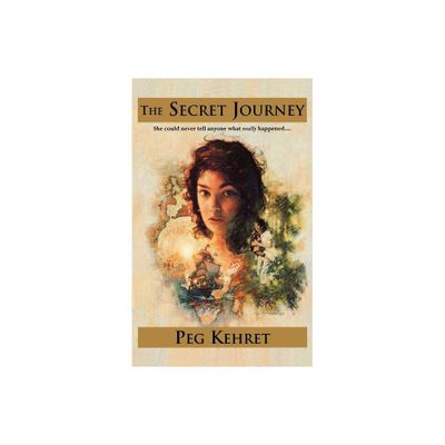 Secret Journey - by Peg Kehret (Paperback)