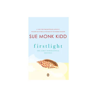 Firstlight - by Sue Monk Kidd (Paperback)