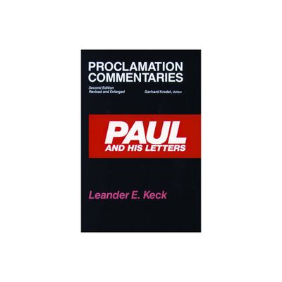 Paul and His Letters - (Proclamation Commentaries) 2nd Edition by Gerhard Krodel (Paperback)