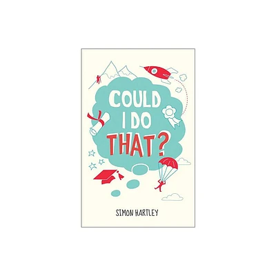 Could I Do That? - by Simon Hartley (Paperback)