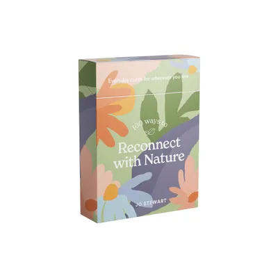 100 Ways to Reconnect with Nature - by Jo Stewart (Hardcover)