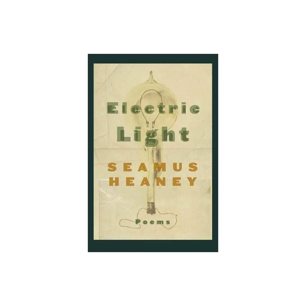 Electric Light - by Seamus Heaney (Paperback)