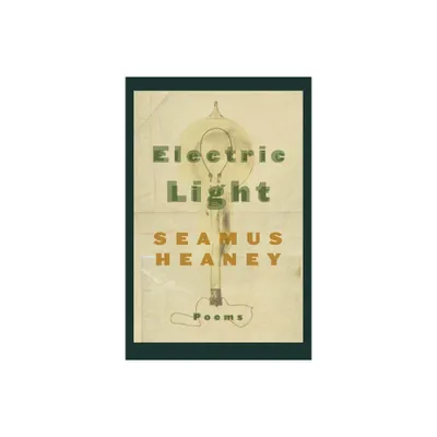 Electric Light - by Seamus Heaney (Paperback)