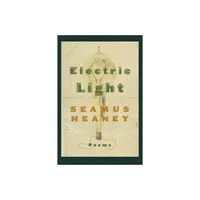 Electric Light - by Seamus Heaney (Paperback)