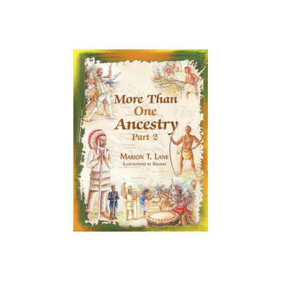 More Than One Ancestry - by Marion T Lane (Hardcover)