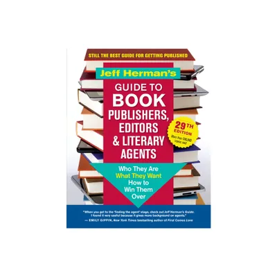 Jeff Hermans Guide to Book Publishers, Editors & Literary Agents, 29th Edition - (Paperback)