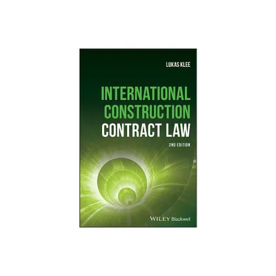 International Construction Law - 2nd Edition by Lukas Klee (Hardcover)