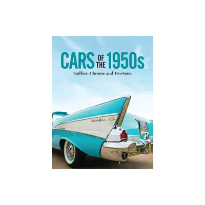 Cars of the 1950s - by Publications International Ltd (Hardcover)