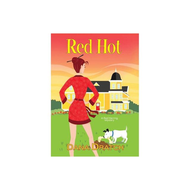 Red Hot - (Red Herring Mystery) by Dana Dratch (Paperback)